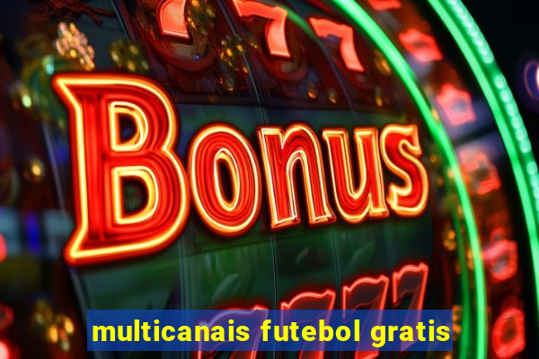 multicanais futebol gratis